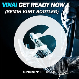Get Ready Now (Semih Kurt Bootleg)