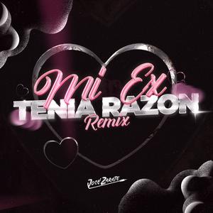 Mi Ex Tenia Razonx