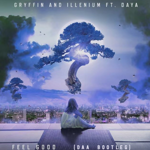 Feel Good (DAA Bootleg)