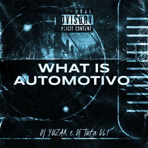 What Is Automotivo 2