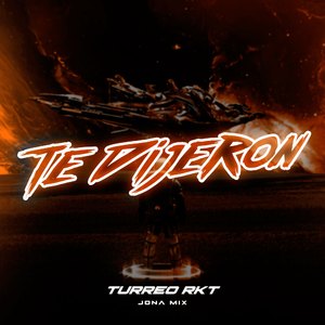 Te Dijeron (Turreo Edit) (Remix)