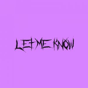 Let Me Know