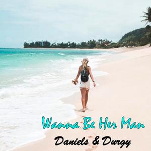 Wanna be her Man
