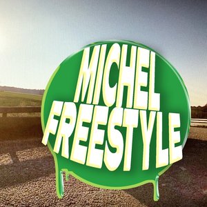 Michel Freestyle