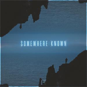 somewhere known