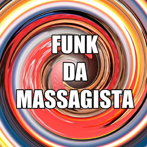 FUNK DA MASSAGISTA