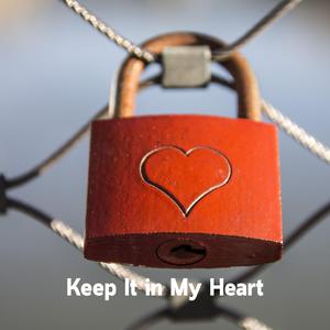 Keep It in My Heart
