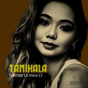TANIKALA (feat. SHEENLY ULANGCO)