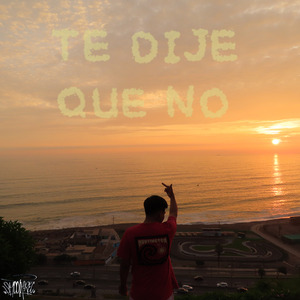Te Dije Que No