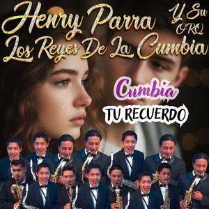 TU RECUERDO (feat. Orquesta los Reyes de la Cumbia)