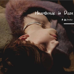 Heartbreak in Daze 伴奏