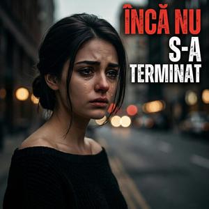 Inca Nu S-a Terminat