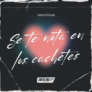 Se te nota en los cachetes