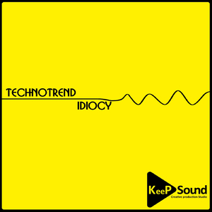 Idiocy (Original Mix)