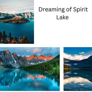 Dreaming of Spirit Lake