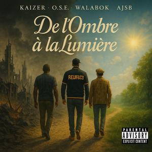 De l'ombre à la lumière (feat. kaizer, walabok & o.s.e)