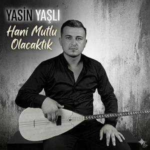 Hani Mutlu Olacaktık