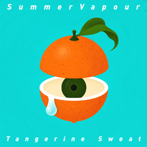 Tangerine Sweat (柑橘之泪)