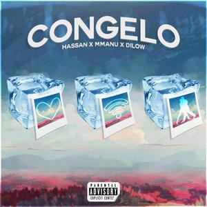 Congelo (feat. Hassan & Dilow)