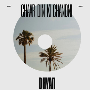 CHAAR DIN KI CHANDNI