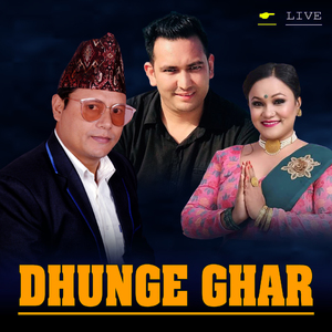 Dhunge ghar (Live)