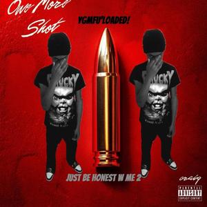 JUST BE HONEST W ME 2