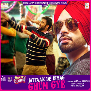 Jattaan De Dimag Ghum Gye (Munda Hi Chahida ) (Original Motion Picture Soundtrack)