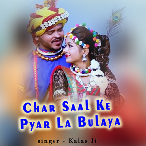 Char Saal Ke Pyar La Bulaya