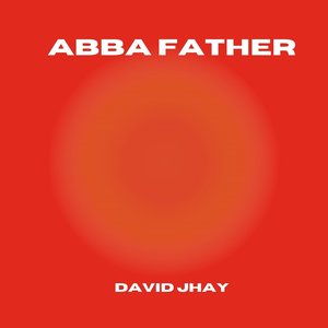 Abba Father feat. SXA