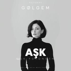 Gølgem - Aşk Yüzünden