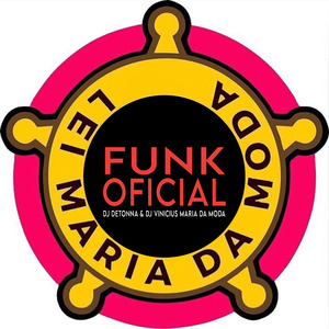Lei Maria da Moda Funk Oficial