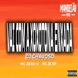 Vai Com a Xoxotona Enxada