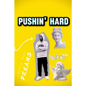Pushin' Hard