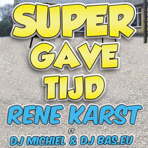 Super Gave Tijd (feat. DJ Michiel & DJ Bas.eu) [Party Edit]