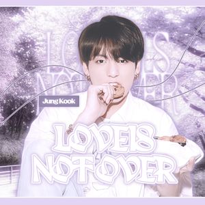 Love Is Not Over 中文版