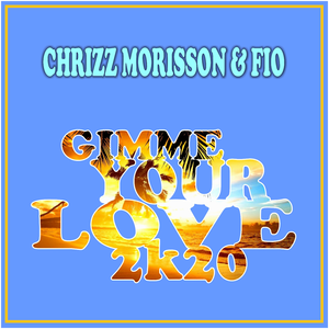 Gimme Your Love 2k20(Extended Mix)
