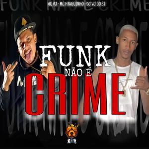 FUNK NAO É CRIME