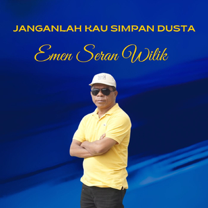 JANGANLAH KAU SIMPAN DUSTA