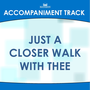 Just a Closer Walk with Thee (Vocal Demonstration)