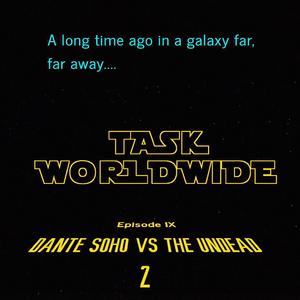 LONG AGO & FAR AWAY (DANTE SOHO vs THE UNDEAD ARMY 2)