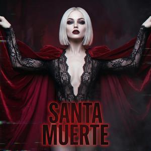 Santa Muerte (feat. Monza)