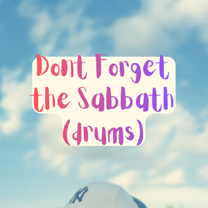 Don't Forget the Sabbath (Drums)