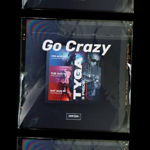 [FREE]Tyga X Club Type Beat ''Go Crazy