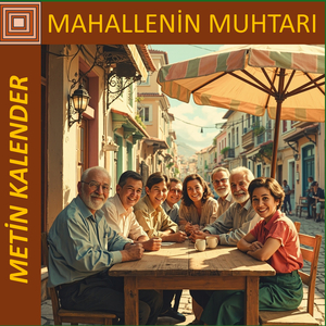 Mahallenin Muhtarı