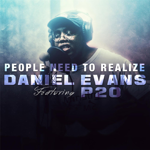 People Need to Realize (feat. P20)