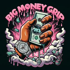 Big Money Grip (feat. Petey Pablo)