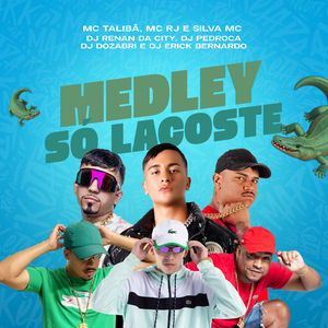 Medley Só Lacoste