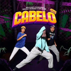 Cabelo (feat. Bráulio Bloguer, Tchu Mário Wanga, Edson Beat, Pra Magoar Beatz & Dj Papilson Star) (Parte 2)