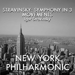 Stravinsky: Symphony In 3 Movements, 1. Allegro