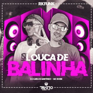 Louca de Balinha [RKFunk]